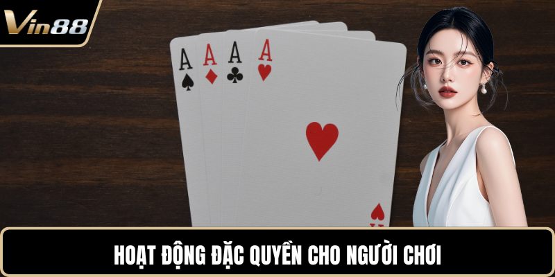 Hoạt động đặc quyền cho người chơi