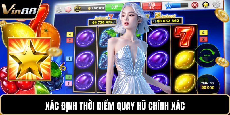 Xác định thời điểm quay hũ chính xác